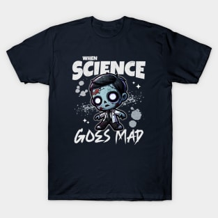 Zombie Science Experiment: "When Science Goes Mad" | Fun Horror T-Shirt